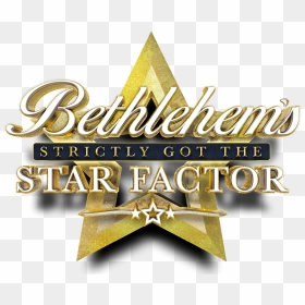 Bethlehem"s Strictly Got The Star Factor - Graphic Design, HD Png Download - star of bethlehem png
