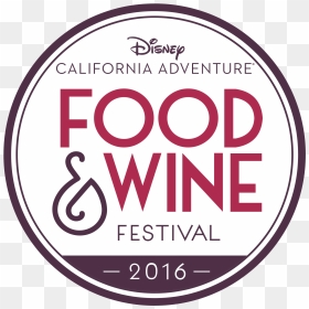 Disney California Adventure Logo Png - Epcot Food And Wine Festival 2015, Transparent Png - epcot png