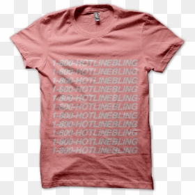 T Shirt, HD Png Download - hotline bling png