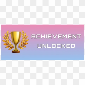 #freetoedit #tiktol #achievement #achievementunlocked - Trophy, HD Png Download - achievement unlocked png
