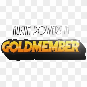 Austin Powers In Goldmember , Png Download - Poster, Transparent Png - austin powers png