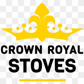 The Crown Royal Difference - Crown Royal Stoves, HD Png Download - crown royal logo png