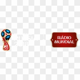 2018 Fifa World Cup, HD Png Download - rusia 2018 png