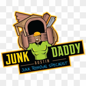Junk Daddy Austin No Hauling Ex Wives - Cartoon Junk Removal Logo, HD Png Download - junk png