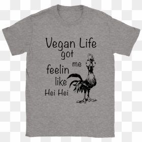 Vegan Life Got Me Feeling Like Hei Hei Moana Disney - Zelda Shirts, HD Png Download - hei hei png