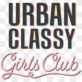 Classy Girl Png - Calligraphy, Transparent Png - club girl png