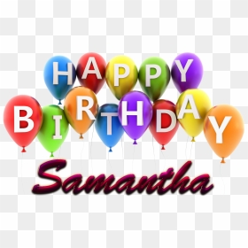 Transparent Balloons Clipart Png - Name Samantha Happy Birthday, Png Download - balloons clipart png