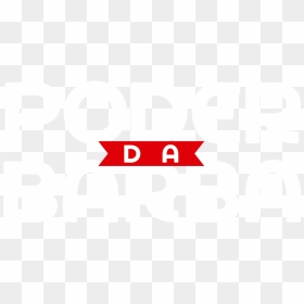 Poder Da Barba , Png Download - Poster, Transparent Png - barba png