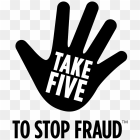 Transparent Stop Hand Png - Take 5 To Stop Fraud, Png Download - stop hand png