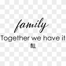 Transparent Family Quotes Png - Targeteveryone, Png Download - family quotes png