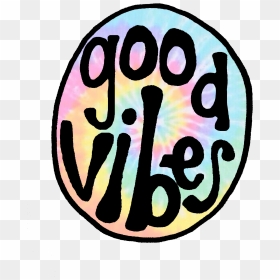 Groovy Tie Dye Good Vibes Circle - Transparent Good Vibes Png, Png Download - tie dye png