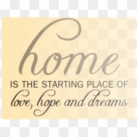 Is The Starting Place Of   ce,fe Andzcamb - Calligraphy, HD Png Download - family quotes png