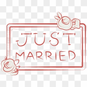 Just Married 艺术字 , Png Download - Just Married Transparent Background, Png Download - just married png