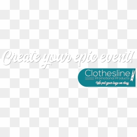 Create Your Epic Event With Clothesline Promotional - Calligraphy, HD Png Download - clothesline png