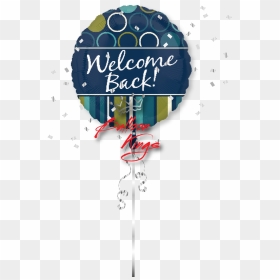 Welcome Back Blue - Welcome Back Balloon Png, Transparent Png - welcome back png