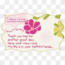 ” Good Morning, Thank You God For Another Great Day - Thank You For The Great Day, HD Png Download - have a great day png