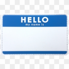 Blank Patch Png - Name Tag Blank Png, Transparent Png - hello my name is tag png