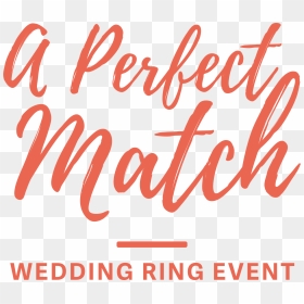 Lj A Perfect Match Logo - Calligraphy, HD Png Download - match png