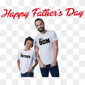 Happy Father"s Day Png Clipart - Portable Network Graphics, Transparent Png - father and son png