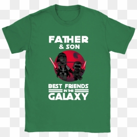 Father & Son Best Friends In The Galaxy Family Movies - Active Shirt, HD Png Download - father and son png