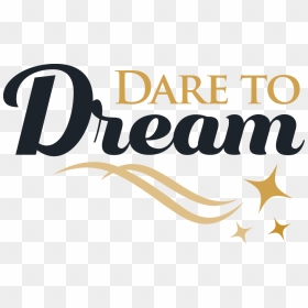 Dreams Come True Logo, HD Png Download - dare logo png