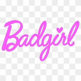 #badgirl #text #girly #tumblr #art #edit #barbie #girl - Bad Girl Tumblr Png, Transparent Png - barbie girl png