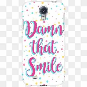 Mobile Phone Case, HD Png Download - smile quotes png