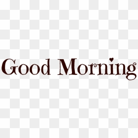 Giveaway, HD Png Download - good morning png images