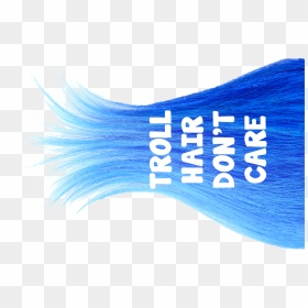 Troll Hair Don"t Care Photo Booth Prop Troll Birthday - Troll Hair Dont Care Png, Transparent Png - trolls hair png