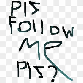 Plz Follow Me - Calligraphy, HD Png Download - follow me png