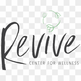 Revive Center For Wellness Logo - Calligraphy, HD Png Download - revive png