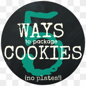 Tip Tuesday {packaging} 5 Ways To Gift Cookies - Circle, HD Png Download - tip png