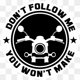 Don"t Follow Me Motorcycle Stickers - Circle, HD Png Download - follow me png