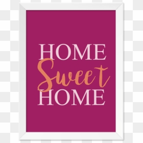 Quadro Home Sweet Home Moldura Branca Lisa 30x20cm - Bamer, HD Png Download - moldura branca png