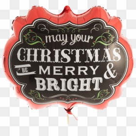 May Your Christmas Be Merry & Bright Chalkboard Greeting - Label, HD Png Download - chalkboard label png