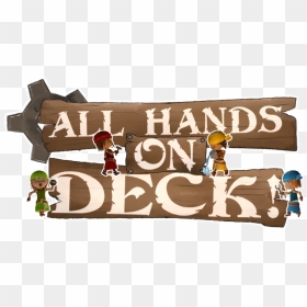 All Hands On Deck Png, Transparent Png - deck png