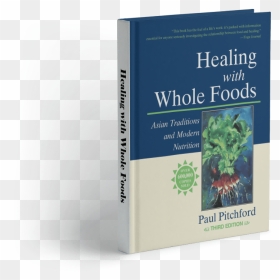 Healing With Whole Foods - Book Cover, HD Png Download - whole foods png
