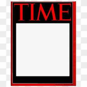 Time Magazine Cover Png Image - Transparent Time Magazine Cover Template, Png Download - time magazine png