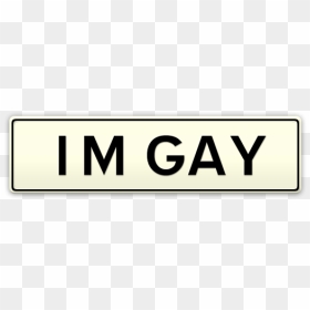 Signage, HD Png Download - im gay png