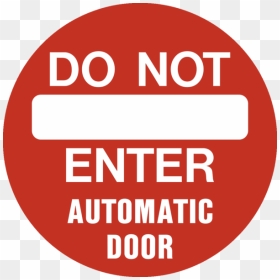 Automatic Door Signs, HD Png Download - do not enter sign png