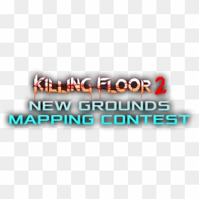 New Grounds Mapping Competition - Graphic Design, HD Png Download - killing floor 2 png