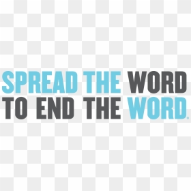 Image Result For R-word Logo - Spread The Word To End The Word 2019, HD Png Download - end png