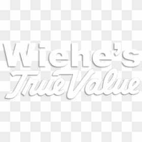 Wiehe"s True Value - Poster, HD Png Download - true value logo png