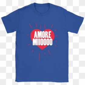 Amore Mio My Love Loving Heart Amore Miioooo Shirts - Active Shirt, HD Png Download - enzo amore png