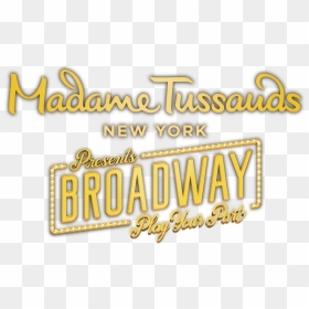 Madame Tussauds Logo - Calligraphy, HD Png Download - broadway png