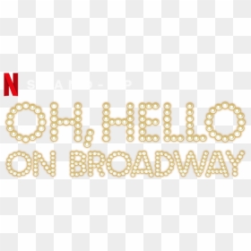 Oh, Hello On Broadway - Chain, HD Png Download - broadway png