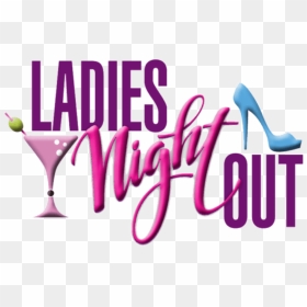 Ladies Night Ft - Ladies Night Out, HD Png Download - ladies night png