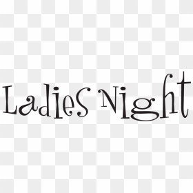Jpg Free Download Cliparts Free Download Best On X - Ladies Night Clip Art, HD Png Download - ladies night png