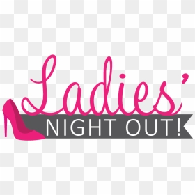 Ladies’ Night Out - Ladies Night Out Art, HD Png Download - ladies night png