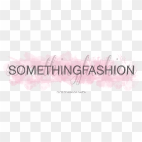 Something Fashion - Calligraphy, HD Png Download - blake lively png